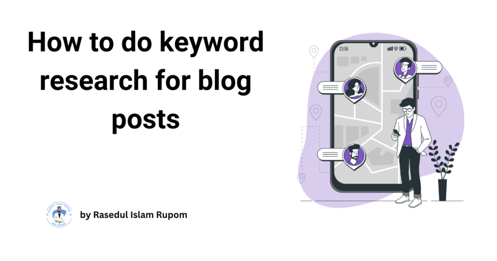 Keyword Research for Blog Post - A step by step guide